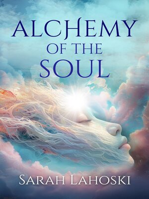 cover image of Alchemy of the Soul